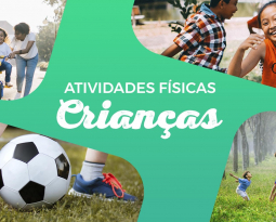 Como a atividade física influencia o desenvolvimento das crianças?