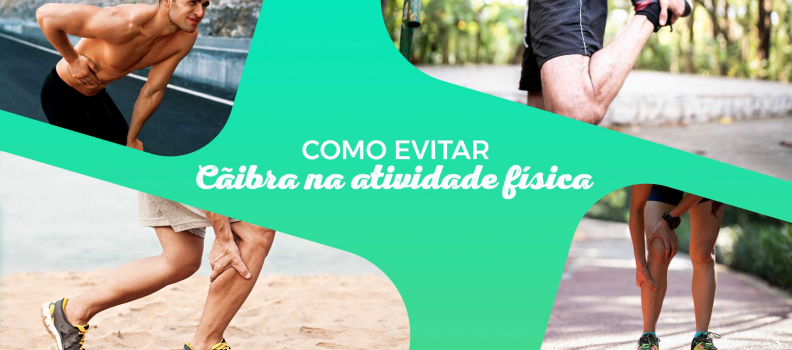 Cãibra na atividade física: como evitar